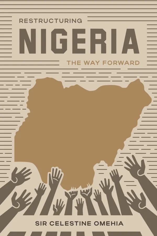 Restructuring Nigeria: The Way Forward cover